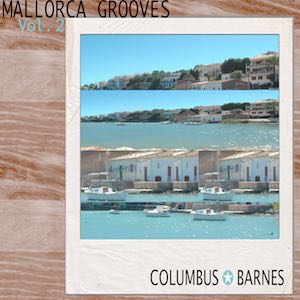 Columbus & Barnes_Mallorca Grooves (Vol. 2).jpeg